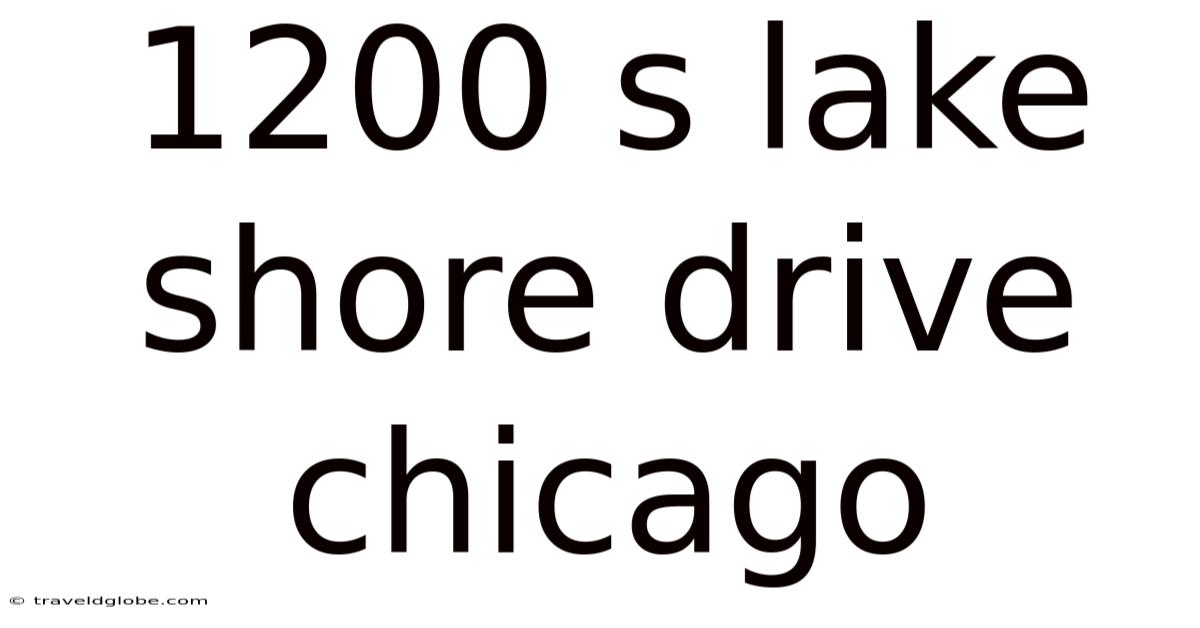 1200 S Lake Shore Drive Chicago