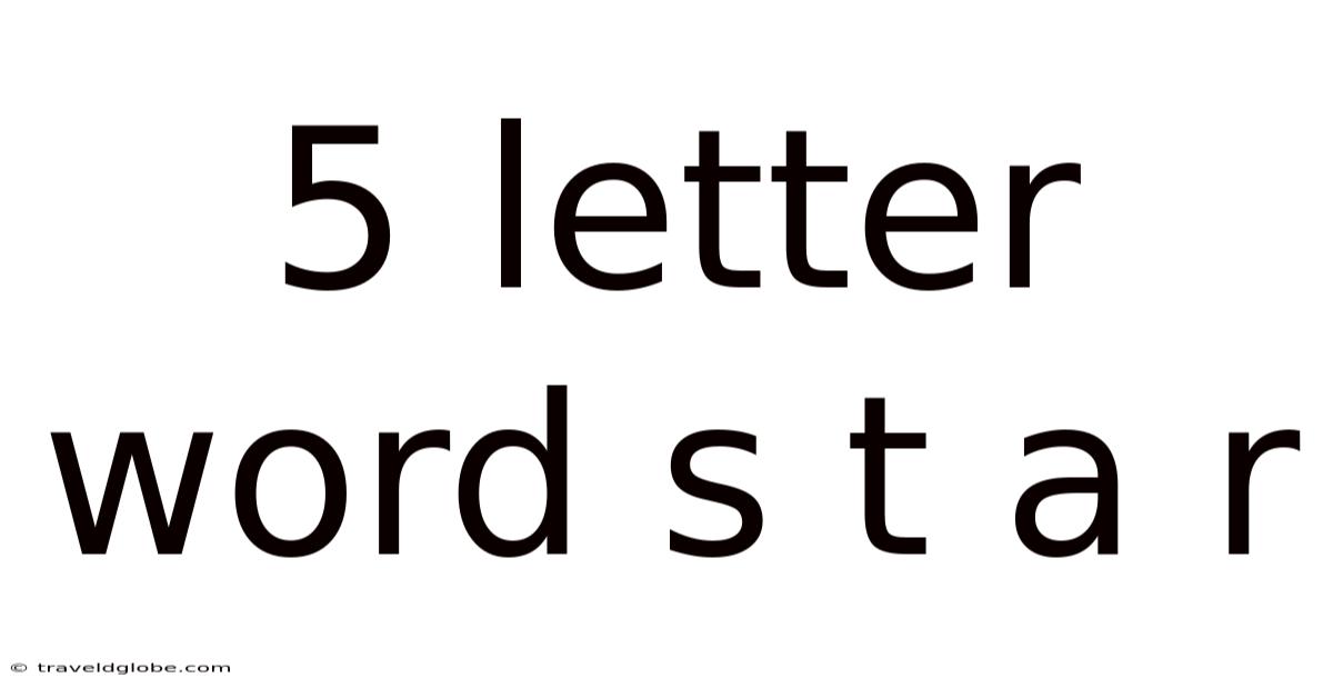 5 Letter Word S T A R