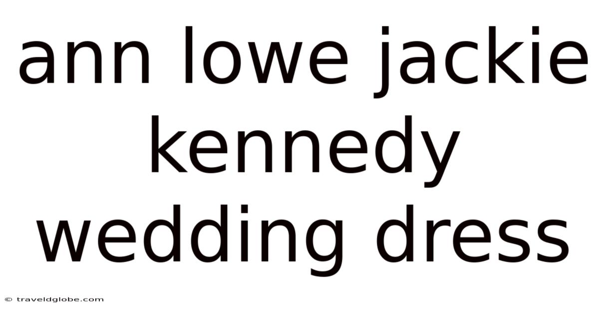 Ann Lowe Jackie Kennedy Wedding Dress