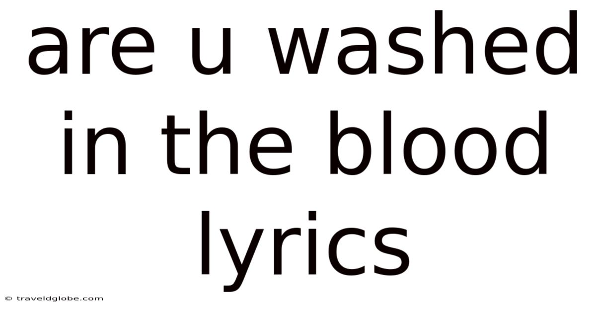 Are U Washed In The Blood Lyrics