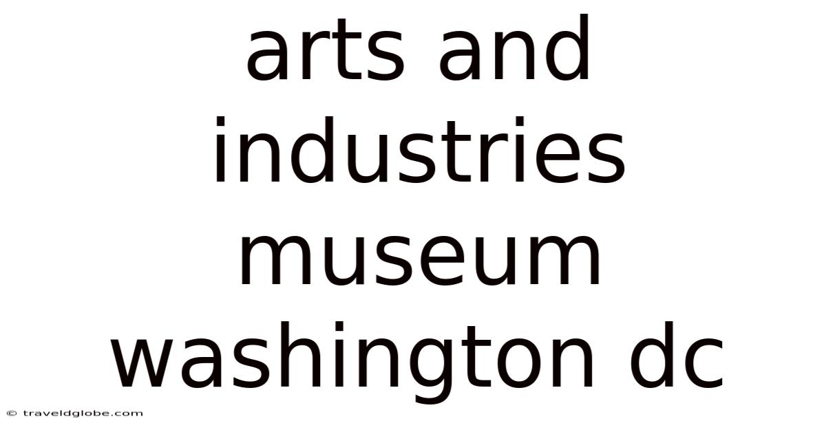Arts And Industries Museum Washington Dc