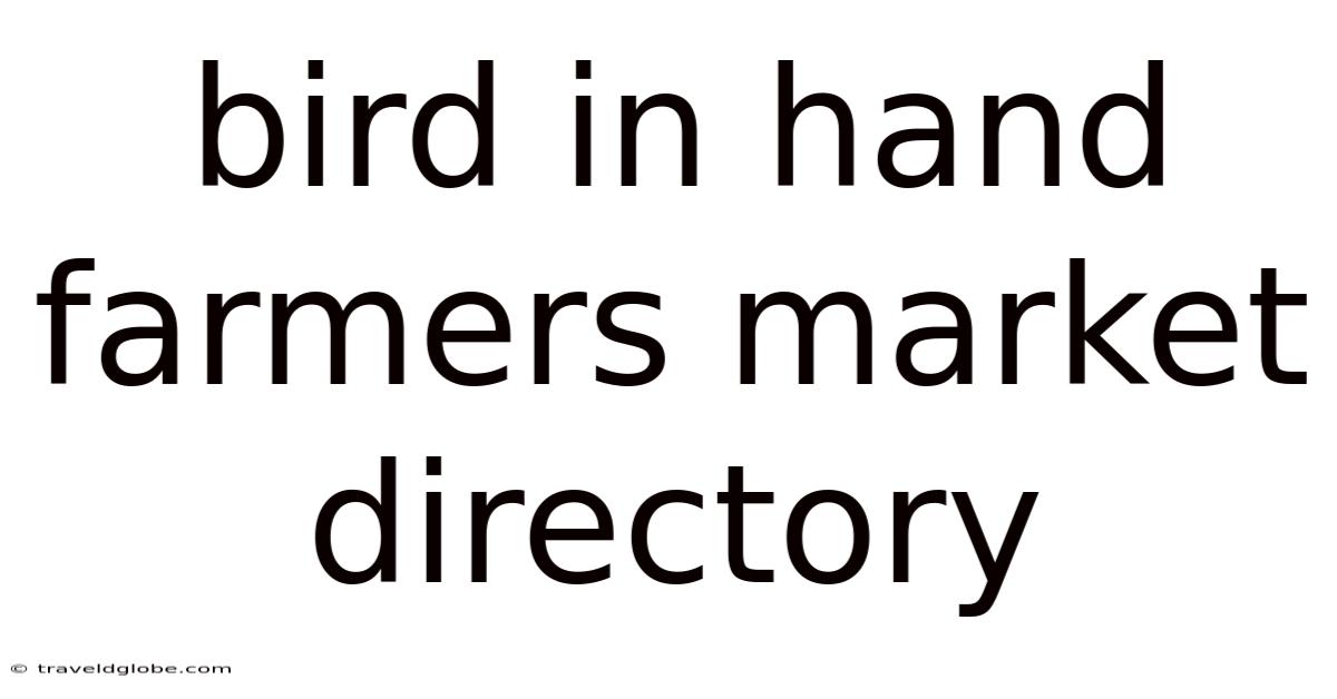 Bird In Hand Farmers Market Directory