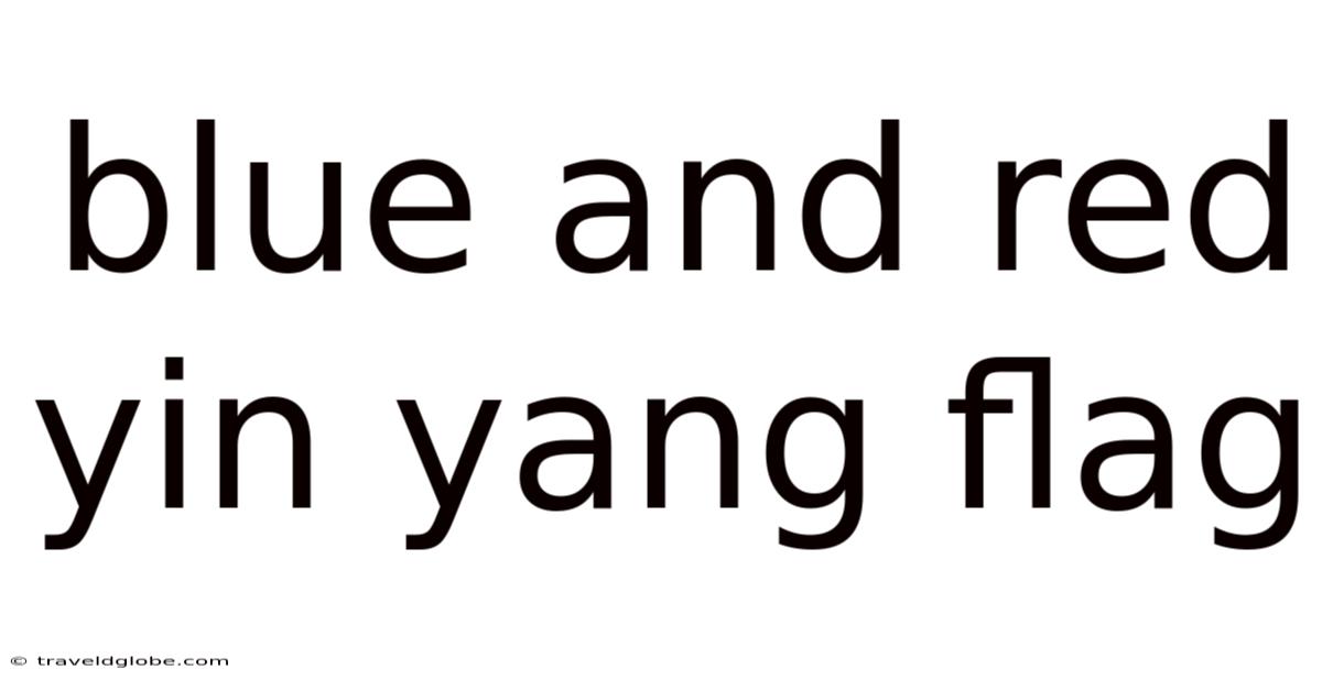 Blue And Red Yin Yang Flag