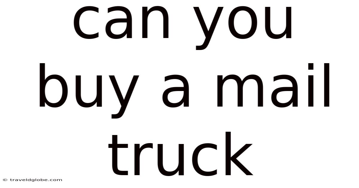 Can You Buy A Mail Truck