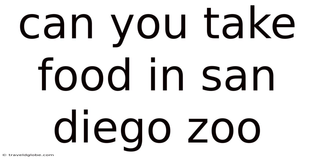Can You Take Food In San Diego Zoo