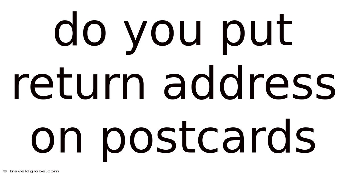 Do You Put Return Address On Postcards