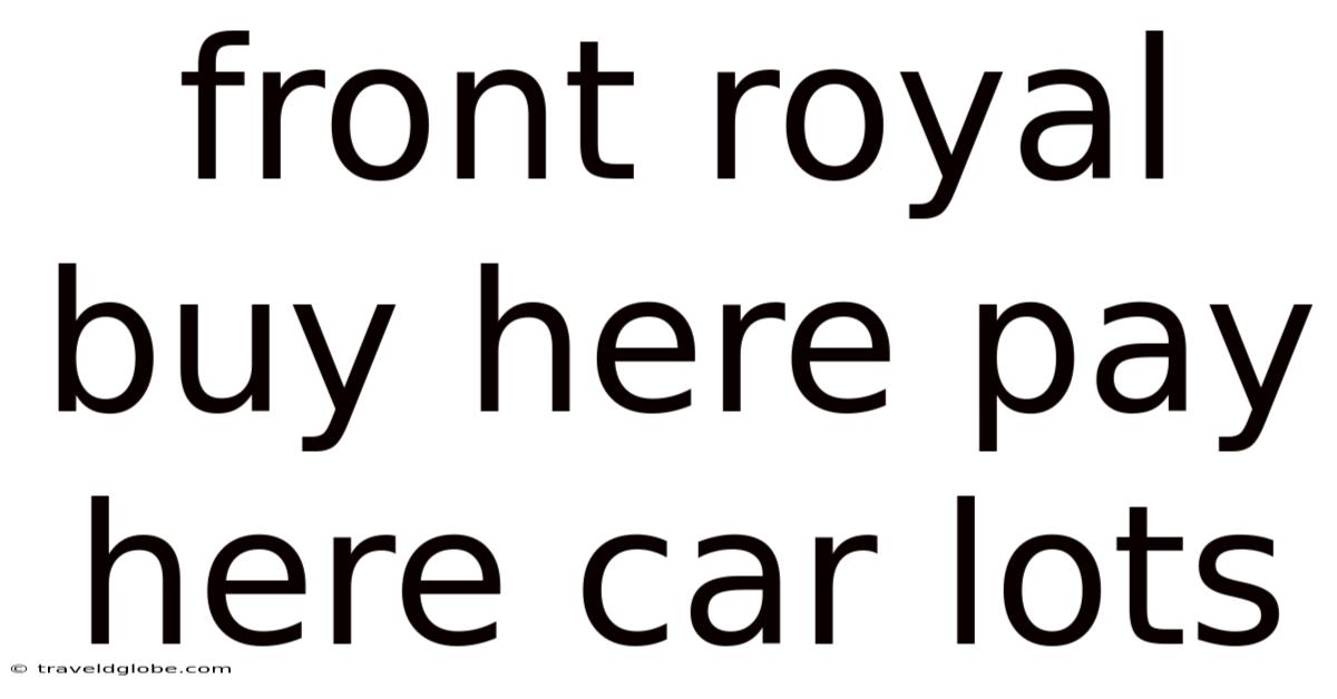 Front Royal Buy Here Pay Here Car Lots