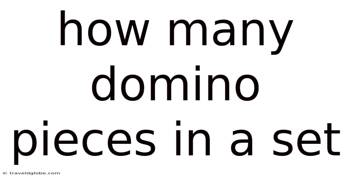 How Many Domino Pieces In A Set