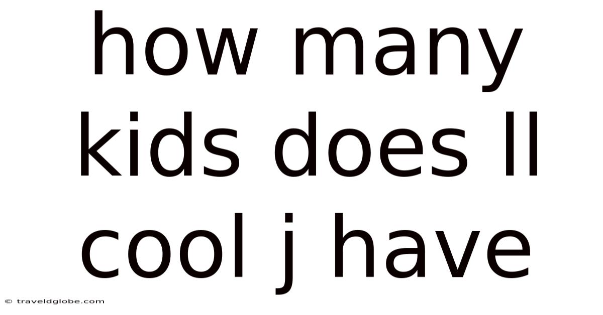 How Many Kids Does Ll Cool J Have