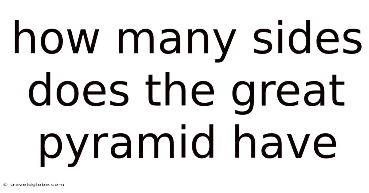 How Many Sides Does The Great Pyramid Have