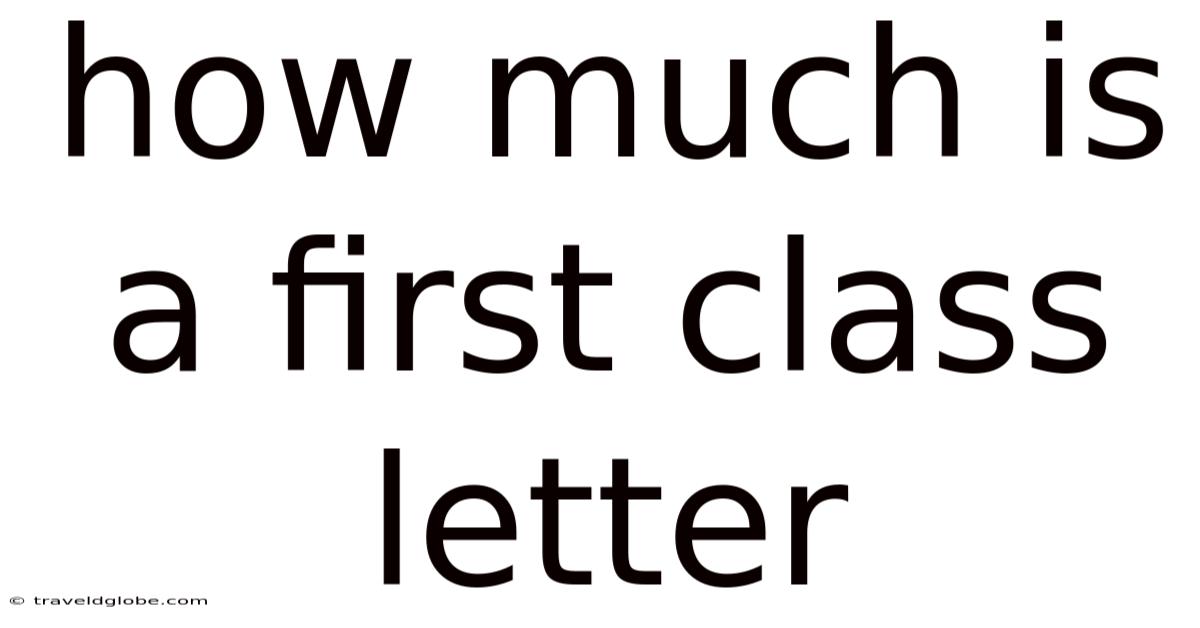 How Much Is A First Class Letter