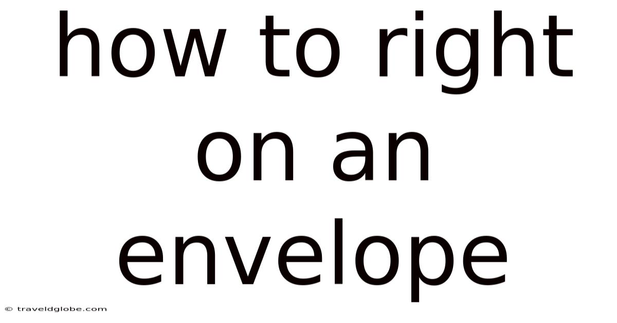 How To Right On An Envelope