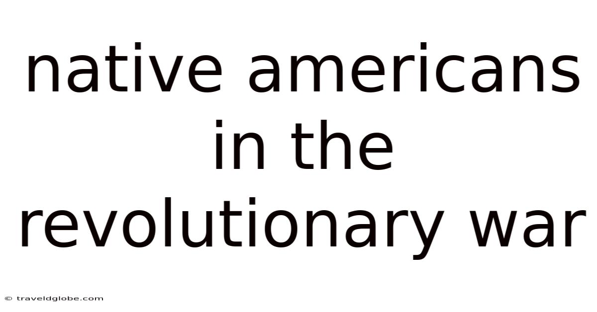 Native Americans In The Revolutionary War
