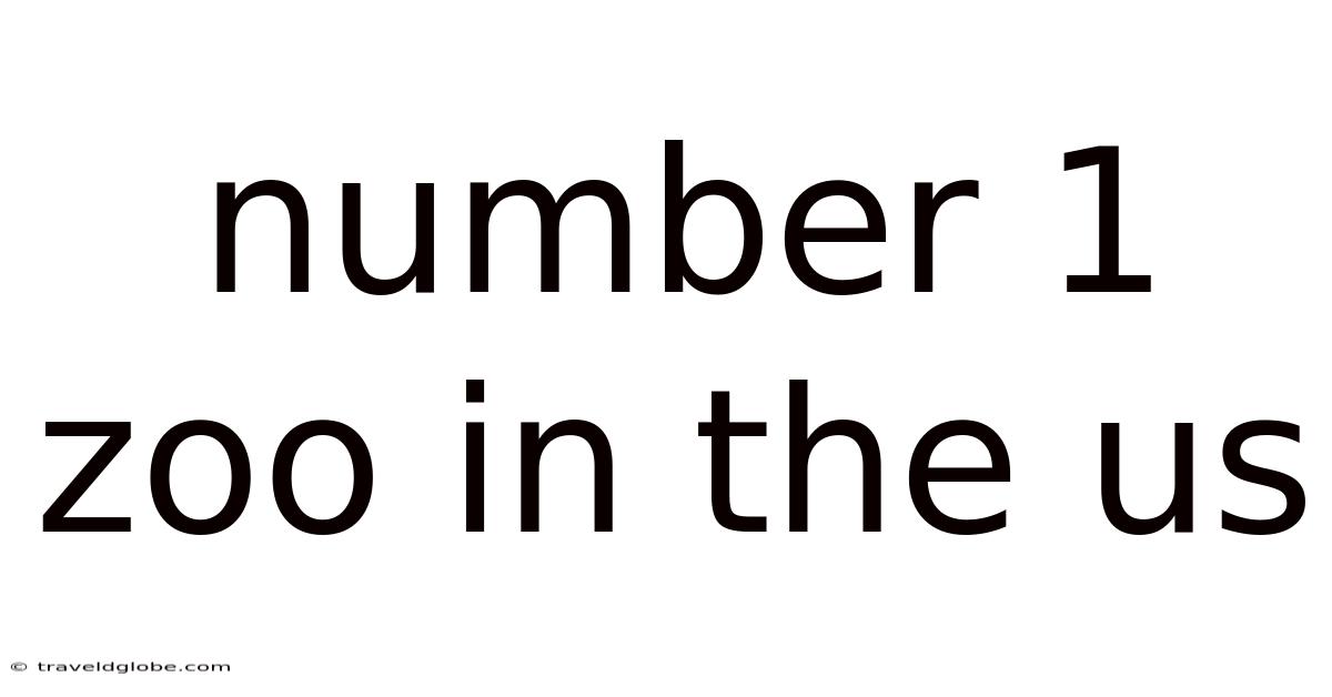 Number 1 Zoo In The Us