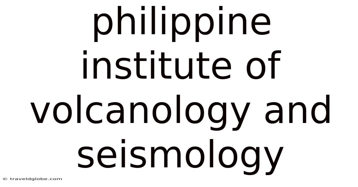 Philippine Institute Of Volcanology And Seismology