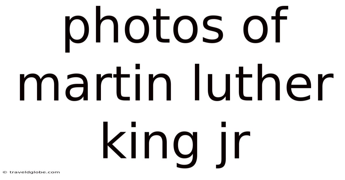 Photos Of Martin Luther King Jr