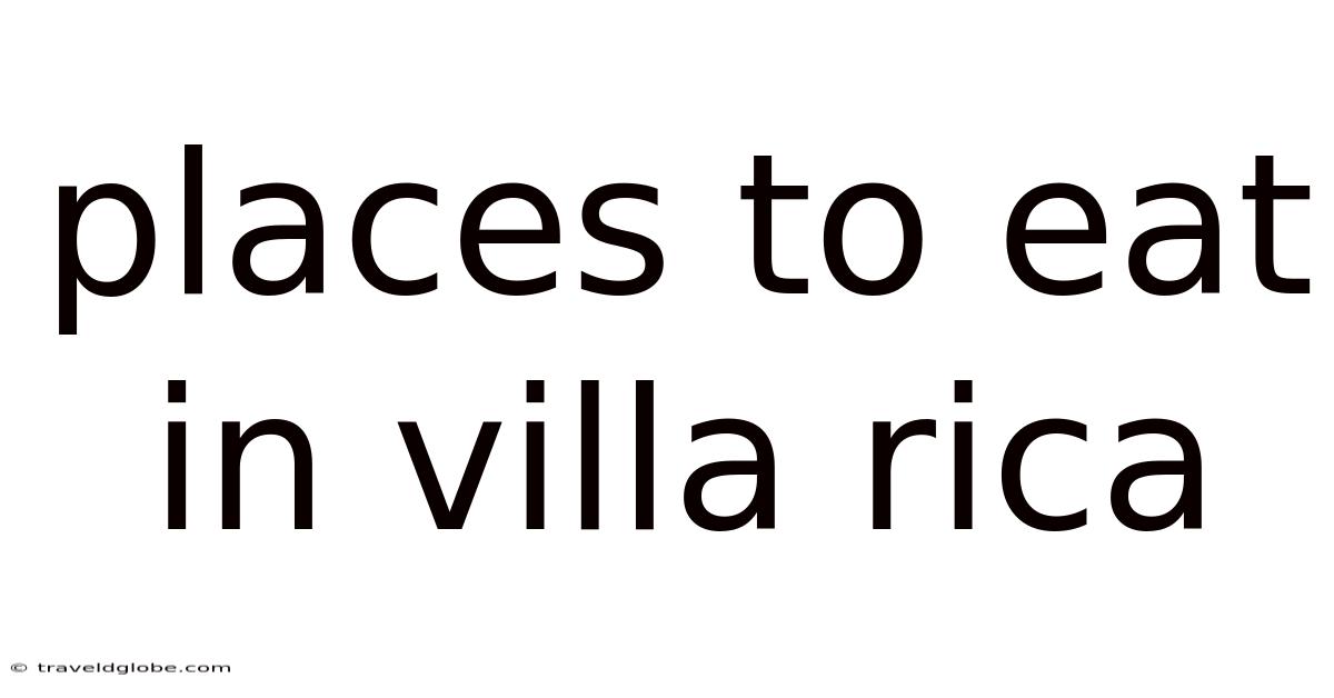 Places To Eat In Villa Rica
