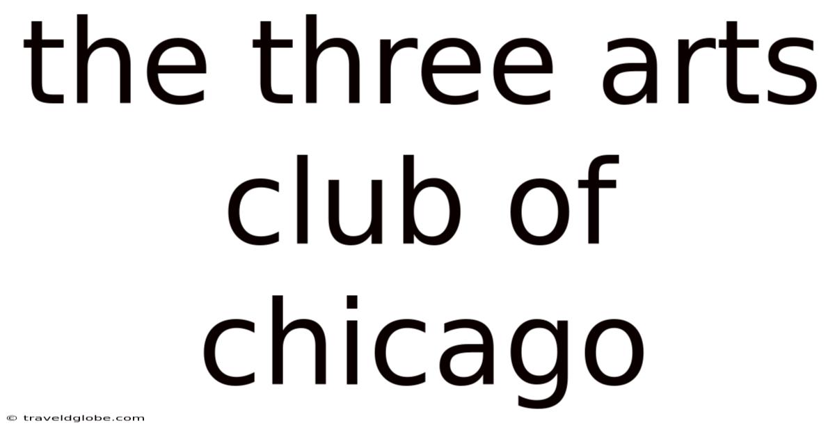 The Three Arts Club Of Chicago
