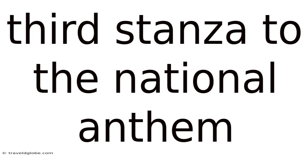 Third Stanza To The National Anthem
