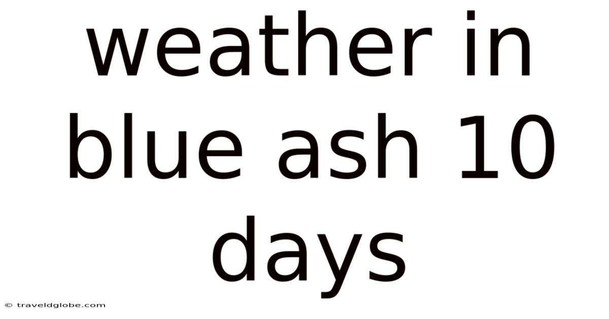 Weather In Blue Ash 10 Days