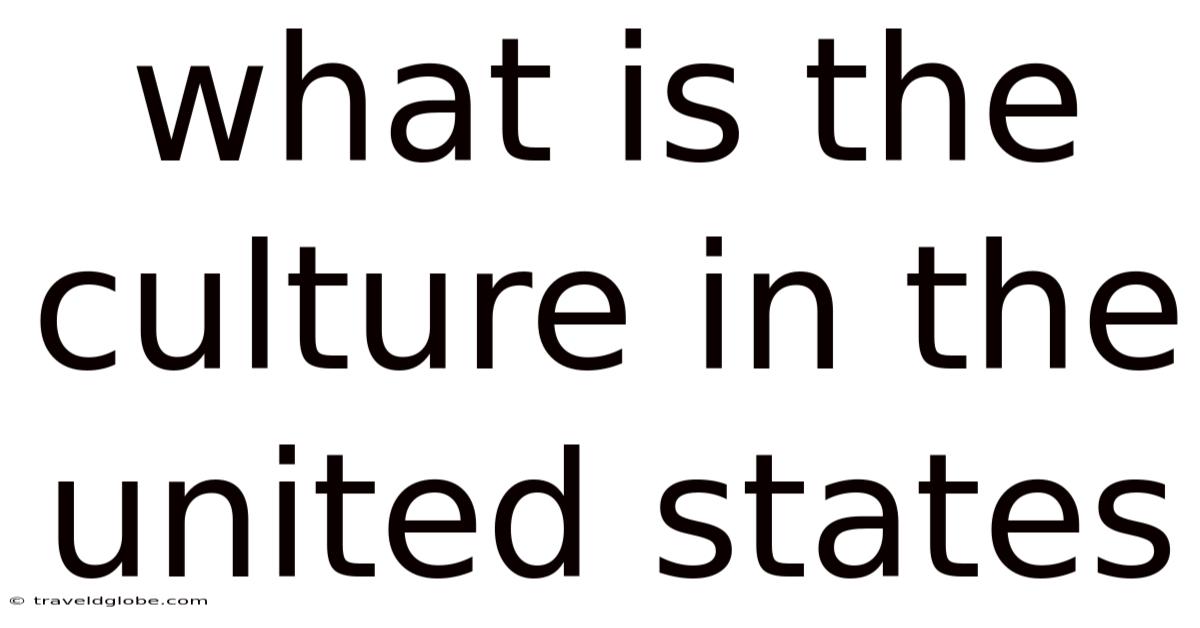 What Is The Culture In The United States