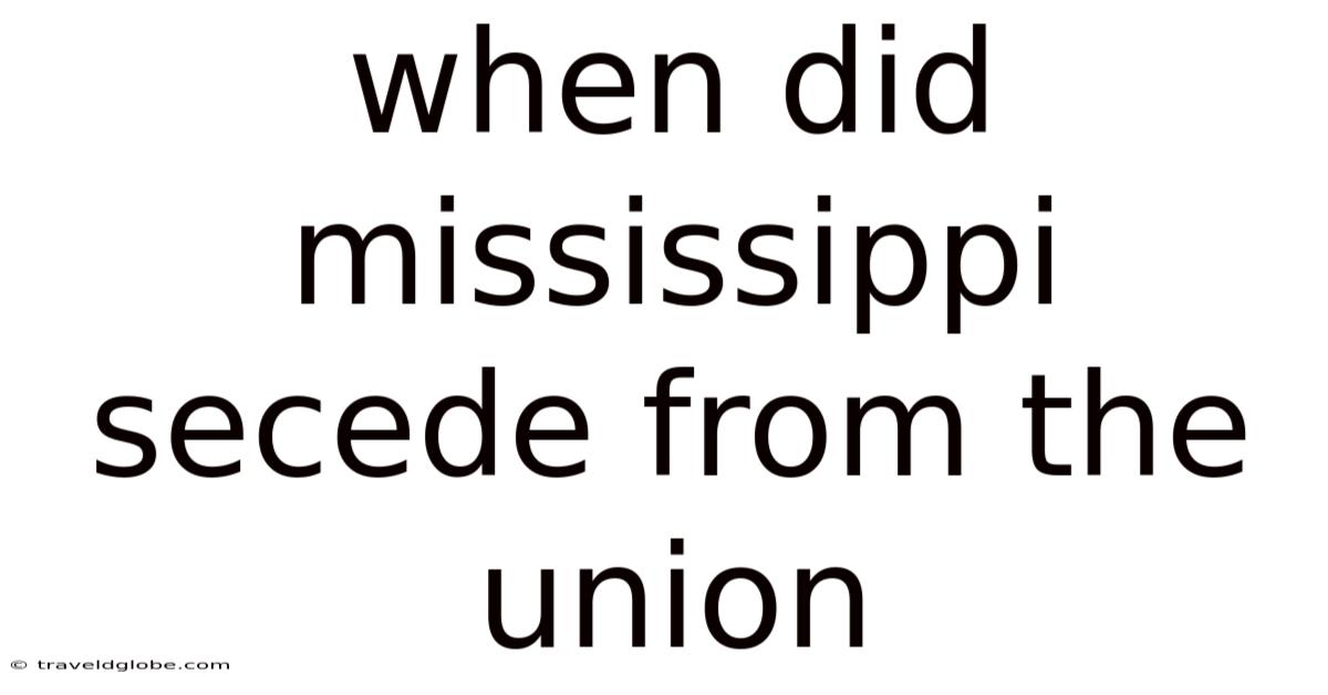 When Did Mississippi Secede From The Union
