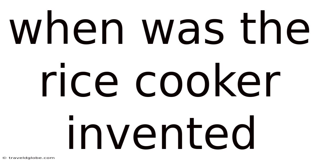 When Was The Rice Cooker Invented