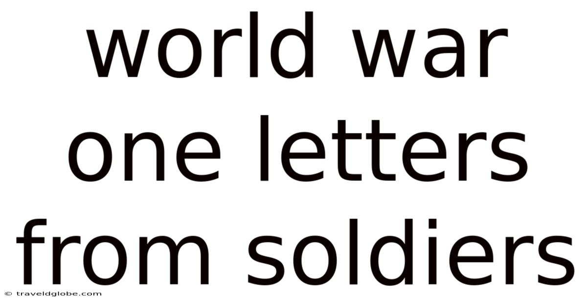 World War One Letters From Soldiers
